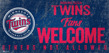 Minnesota Twins Fans Welcome 6x12 Sign
