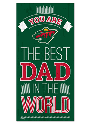 Minnesota Wild Best Dad in the World 6x12 Sign