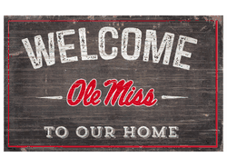 Mississippi Rebels 11X19 Welcome to Our Home Sign