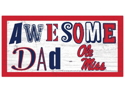Mississippi Rebels Awesome Dad 6x12 Sign