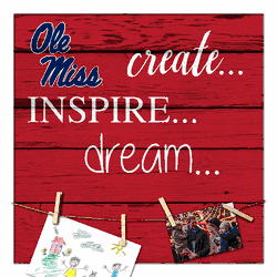 Mississippi Rebels Create, Inspire, Dream Sign