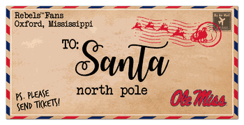 Mississippi Rebels To Santa 6x12 Sign