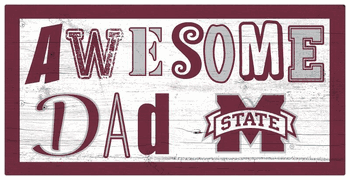 Mississippi State Bulldogs Awesome Dad 6x12 Sign
