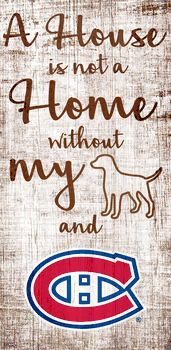 Montreal Canadiens A House is not a Home Sign