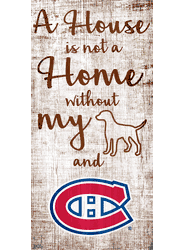 Montreal Canadiens A House is not a Home Sign