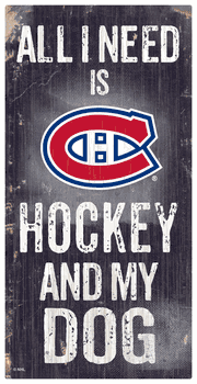 Montreal Canadiens Hockey and My Dog Sign
