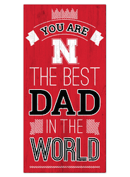 Nebraska Cornhuskers Best Dad in the World 6x12 Sign