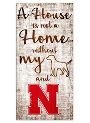 Nebraska Cornhuskers House is Not a Home 6x12 Sign