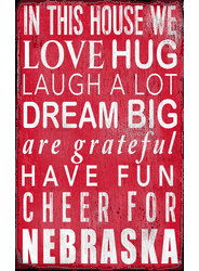 Nebraska Cornhuskers In This House Sign