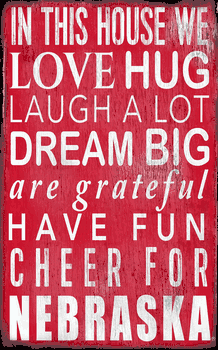 Nebraska Cornhuskers In This House Sign