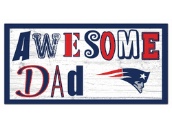New England Patriots Awesome Dad 6x12 Sign