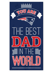 New England Patriots Best Dad in the World 6x12 Sign