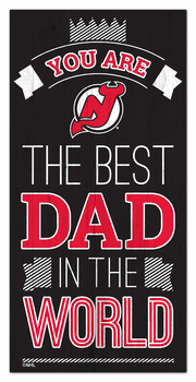 New Jersey Devils Best Dad in the World 6x12 Sign