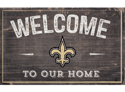 New Orleans Saints 11x19 Welcome to our Home Sign