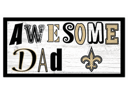 New Orleans Saints Awesome Dad 6x12 Sign