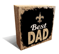 New Orleans Saints Best Dad 6x6 Wood Block