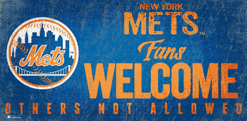 New York Mets Fans Welcome 6x12 Sign