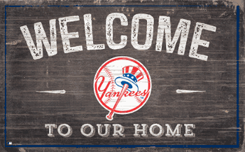 New York Yankees 11x19 Welcome to our Home Sign
