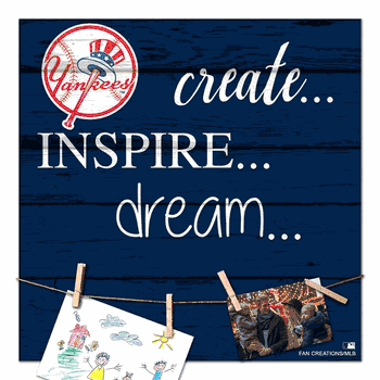 New York Yankees Create, Inspire, Dream Sign