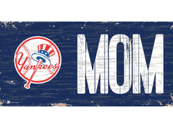 New York Yankees MOM Sign