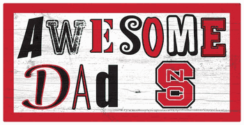 North Carolina State Wolfpack Awesome Dad 6x12 Sign