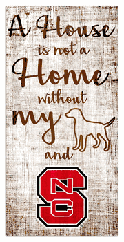 North Carolina State Wolfpack House is Not a Home 6x12 Sign