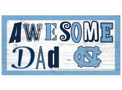North Carolina Tar Heels Awesome Dad 6x12 Sign