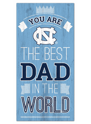North Carolina Tar Heels Best Dad in the World 6x12 Sign