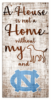 North Carolina Tar Heels House is Not a Home 6x12 Sign
