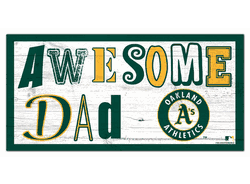 Oakland Athletics Awesome Dad 6x12 Sign