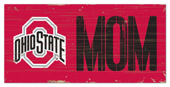 Ohio State Buckeyes MOM Sign