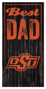 Oklahoma State Cowboys Best Dad Sign