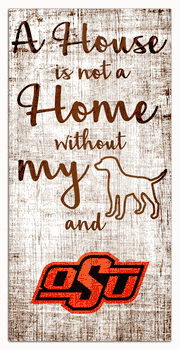 Oklahoma State Cowboys House is Not a Home 6x12 Sign