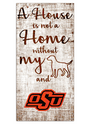 Oklahoma State Cowboys House is Not a Home 6x12 Sign