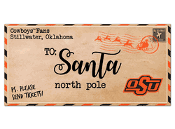 Oklahoma State Cowboys To Santa 6x12 Sign
