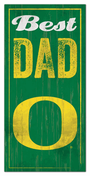 Oregon Ducks Best Dad Sign