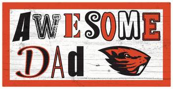Oregon State Beavers Awesome Dad 6x12 Sign
