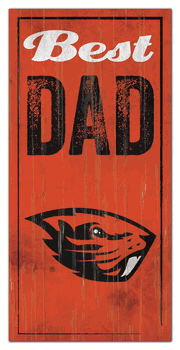 Oregon State Beavers Best Dad Sign