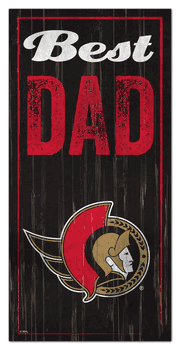 Ottawa Senators Best Dad 6x12 Sign