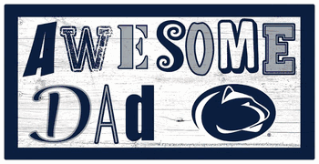 Penn State Nittany Lions Awesome Dad 6x12 Sign