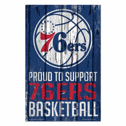 Philadelphia 76ers Sign 11x17 Wood Proud to Support Design