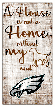 Philadelphia Eagles A House is not a Home Sign