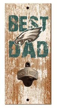 Philadelphia Eagles Best Dad Bottle Opener  Wood Sign