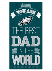 Philadelphia Eagles Best Dad in the World 6x12 Sign
