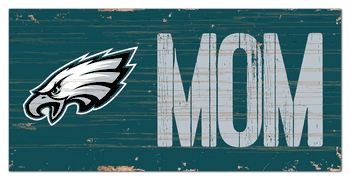 Philadelphia Eagles Mom Sign