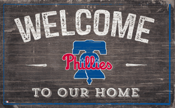 Philadelphia Phillies 11x19 Welcome to our Home Sign