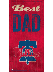Philadelphia Phillies Best Dad 6x12 Sign