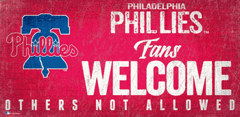 Philadelphia Phillies Fans Welcome 6x12 Sign