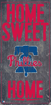 Philadelphia Phillies Home Home Sweet Home Sign
