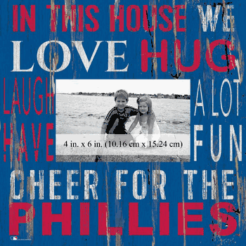 Philadelphia Phillies In this House 10x10 Frame